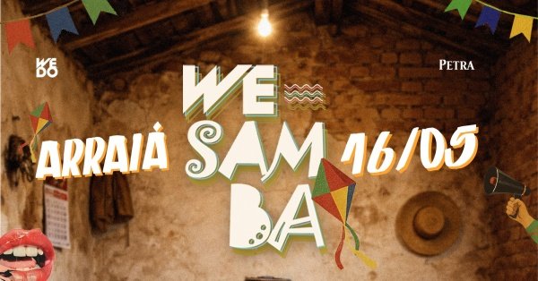 Imagem do evento ARRAIAL DO WE SAMBA 2K26
