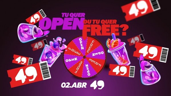 Imagem do evento TU QUER OPEN OU TU QUER FREE? [02/04] @49.PUB
