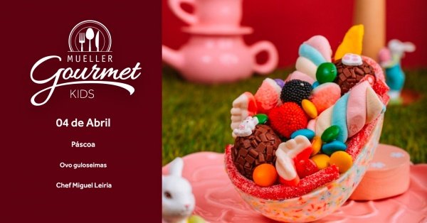 Imagem do evento Oficina Gastronômica Mueller Gourmet Kids | 04/04