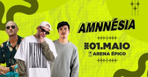 Imagem do evento AMNNÉSIA 01/MAIO - ARENA ÉPICO