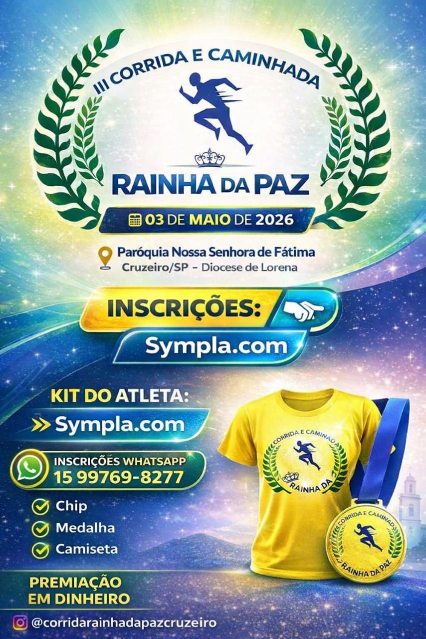 III CORRIDA E CAMINHADA RAINHA DA PAZ - CRUZEIRO SP