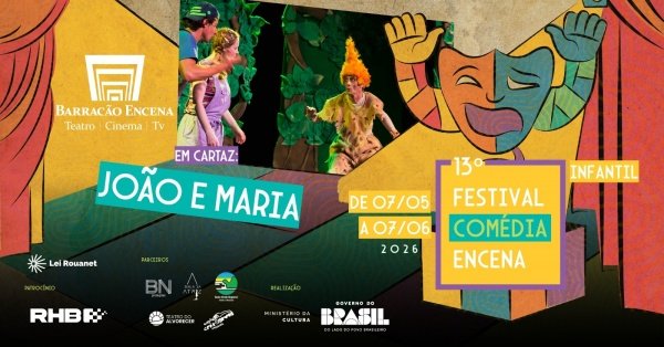 Imagem do evento JOÃO E MARIA - 13° FESTIVAL COMÉDIA ENCENA