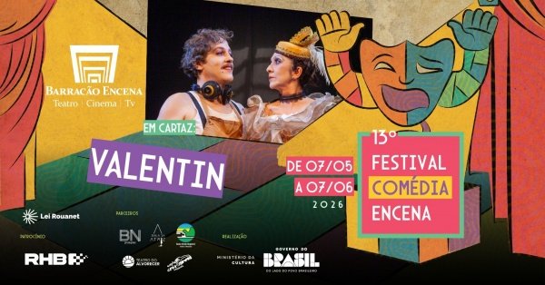 Imagem do evento VALENTIN - 13° FESTIVAL COMÉDIA ENCENA