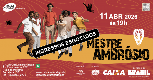 Imagem do evento Mestre Ambrósio - Caixa Cultural - Fortaleza