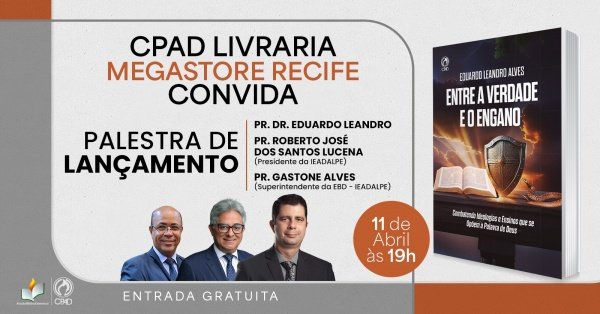 Imagem do evento CPAD MEGASTORE RECIFE CONVIDA PALESTRA DE LANÇAMENTO