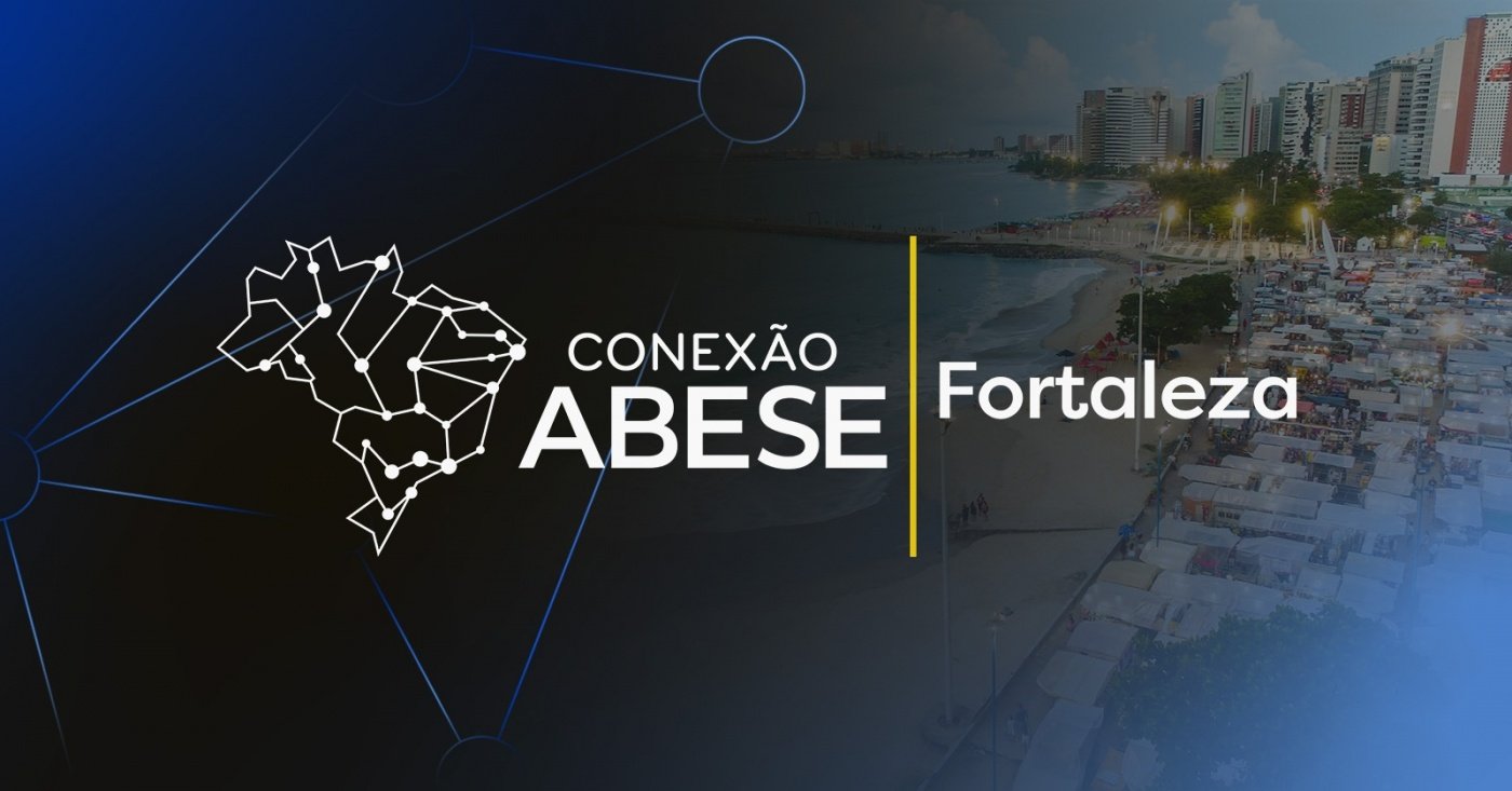 Conexão ABESE Fortaleza 2026 em Fortaleza - Sympla