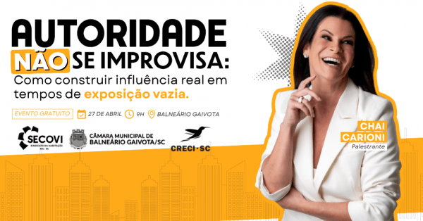 Imagem do evento AUTORIDADE NÃO SE IMPROVISA, COM CHAI CARIONI