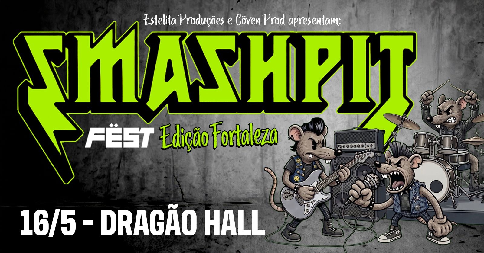 SMASHPIT FËST - Edição Fortaleza @ Dragão Hall - Fortaleza, CE