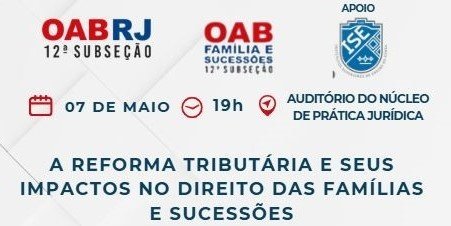 Imagem do evento A Reforma Tributária e seus impactos no direito das Famílias e Sucessões