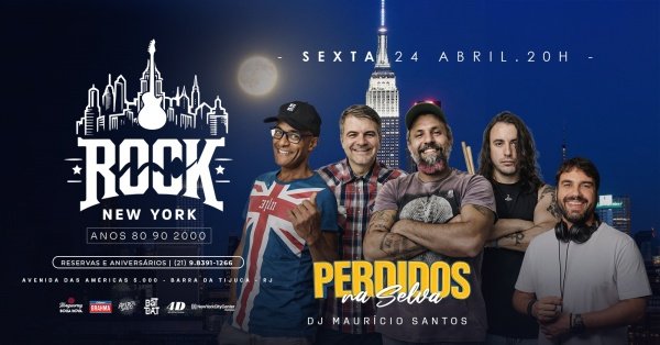 ROCK NEW YORK | BANDA PERDIDOS NA SELVA | DJ MAURÍCIO SANTOS | COLINDA SHOPPING NEW YORK BARRA