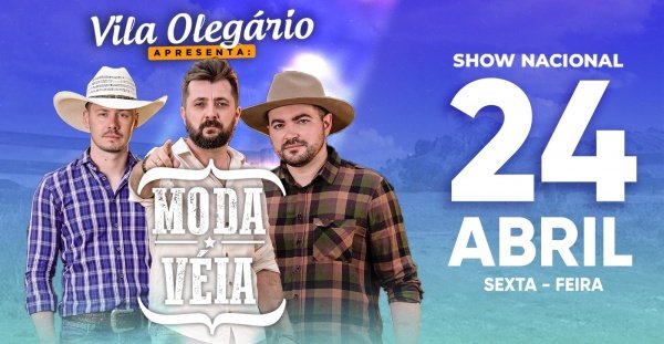 Imagem do evento MODA VÉIA - SHOW NACIONAL - VILA OLÉGARIO