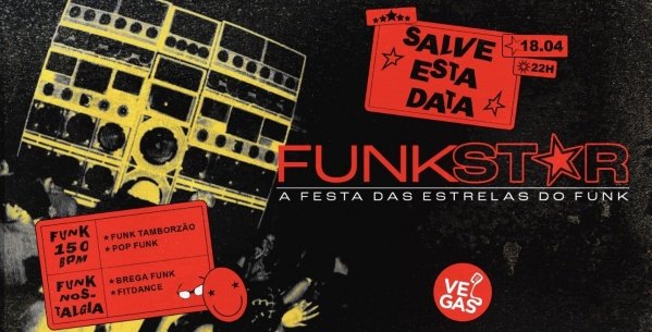 Imagem do evento FUNKSTAR | A festa das estrelas do funk
