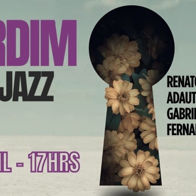Jardim do Jazz - 10ª Edição (18/04) em Marília - Sympla
