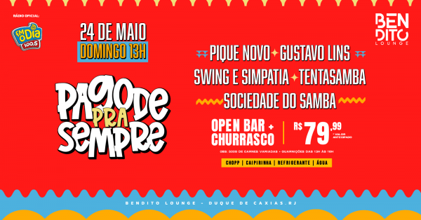 Imagem do evento PAGODE PRA SEMPRE / PIQUE NOVO / GUSTAVO LINS / SWING E SIMPATIA / TENTASAMBA / SOCIEDADE DO SAMBA