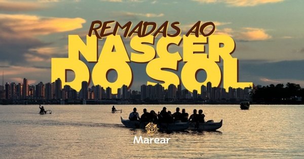 Remada ao Nascer do Sol | Sáb & Dom em Belém - Sympla
