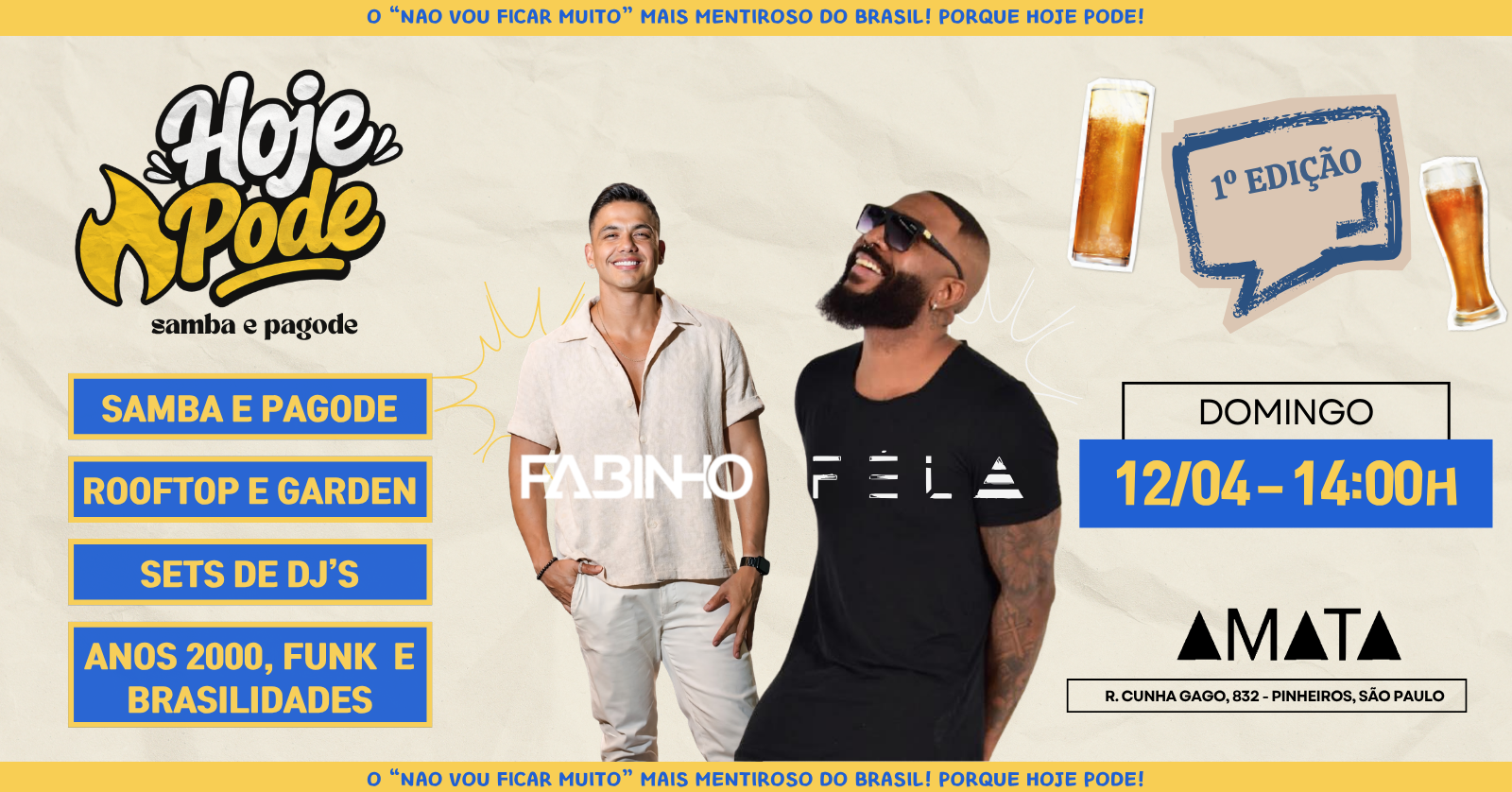 HOJE PODE | SAMBA E PAGODE | DOMINGO NO AMATA | PINHEIROS