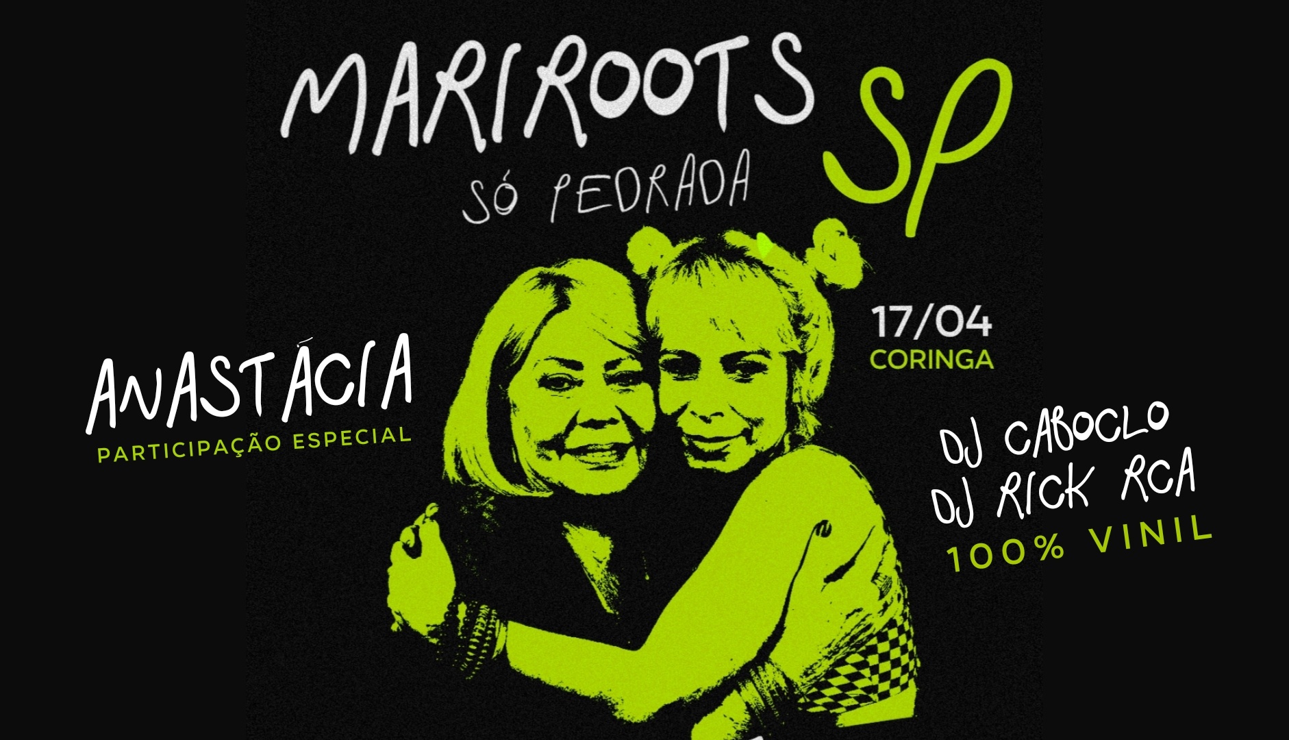 MARIROOTS, só pedrada! SÃO PAULO 17/4