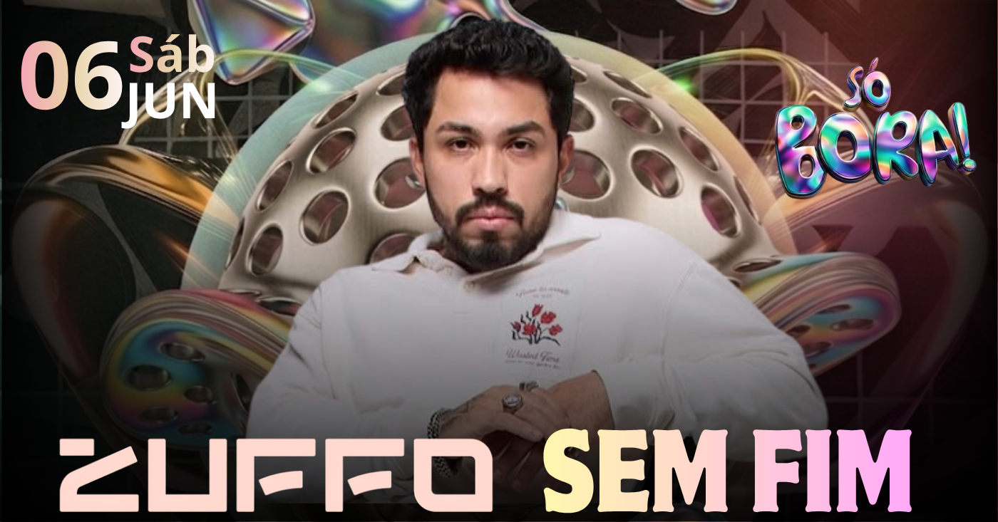 SÓ BORA - ZUFFO SEM FIM - Castanhal, PA