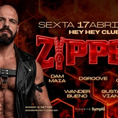 BIGGER abrindo o ZIPPER - SEXTA, 17 ABRIL, 23 HORAS em São Paulo