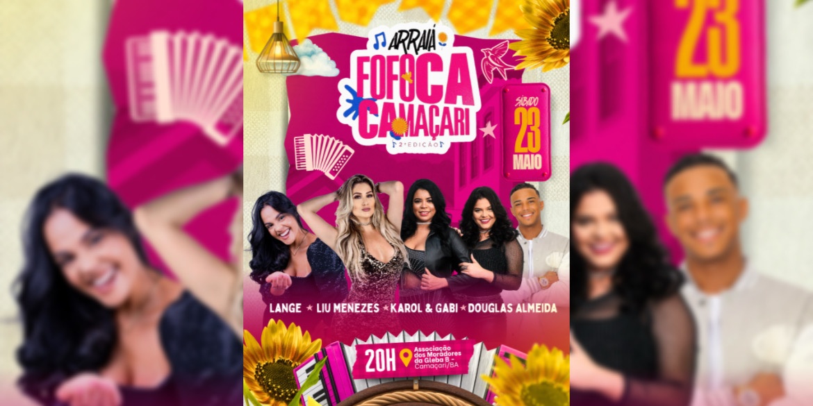 Arraiá Fofoca Camaçari - Camaçari, BA