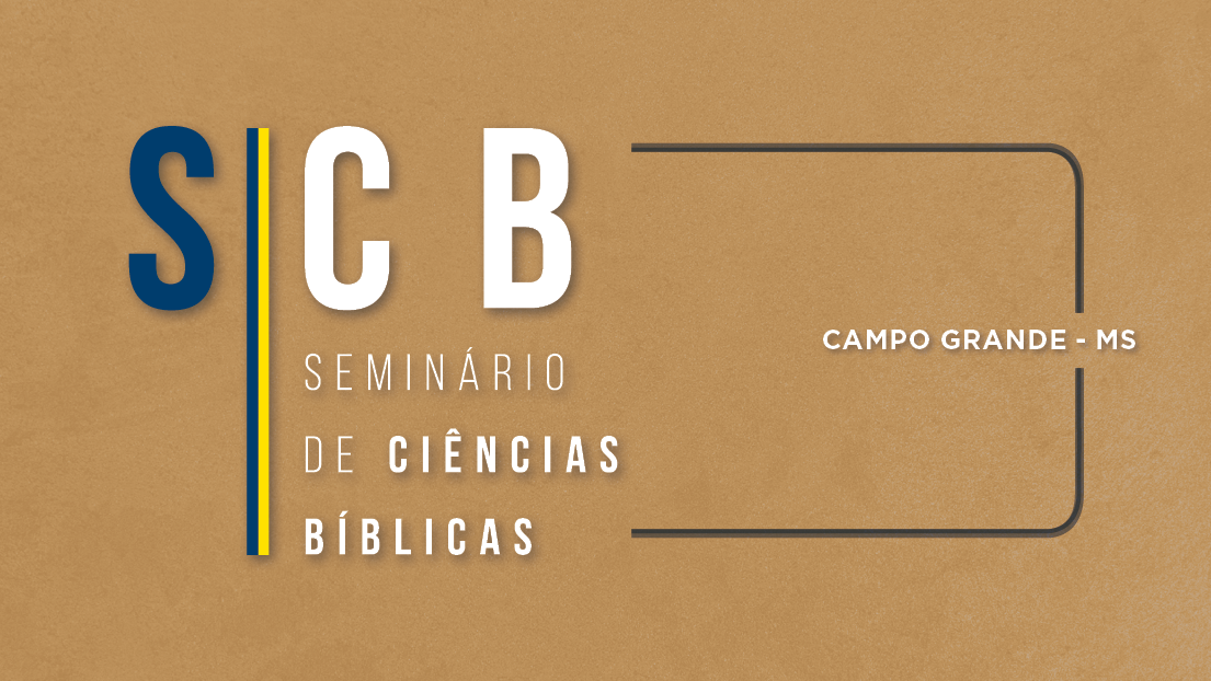 Seminário de Ciências Bíblicas em Campo Grande (MS)