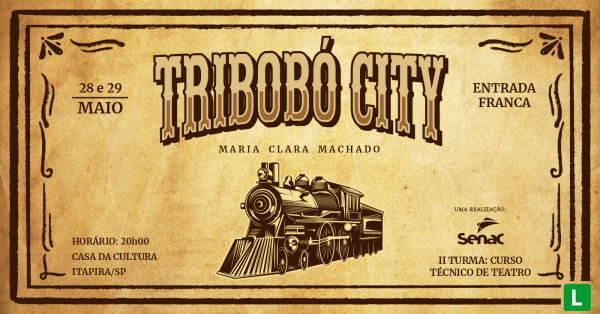 Imagem do evento 19º Mostra Senac de Artes Cênicas - TRIBOBÓ CITY
