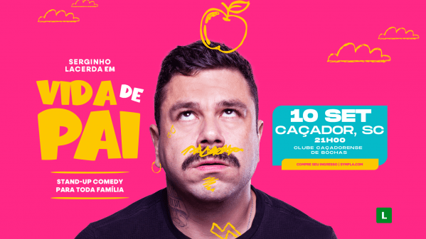 Imagem do evento SERGINHO LACERDA em CAÇADOR/SC - VIDA DE PAI