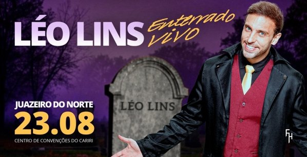 Imagem do evento LÉO LINS EM JUAZEIRO DO NORTE - CARIRI: TURNE ENTERRADO VIVO
