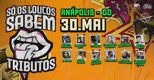 Imagem do evento Só Os Loucos Sabem | Anápolis / GO