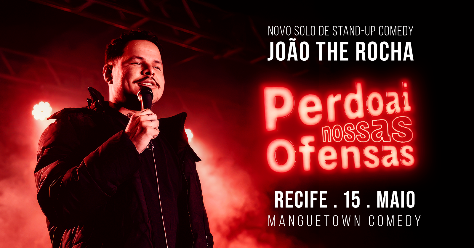 JOÃO THE ROCHA em PERDOAI NOSSAS OFENSAS (stand-up Comedy)