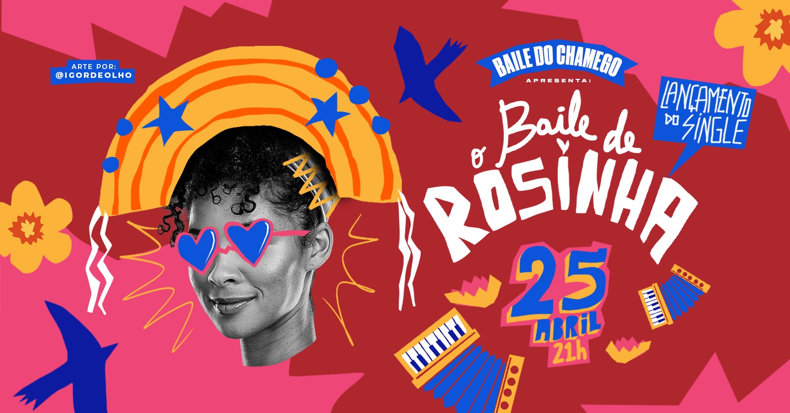 BAILE DO CHAMEGO APRESENTA: O BAILE DE ROSINHA - Salvador, BA