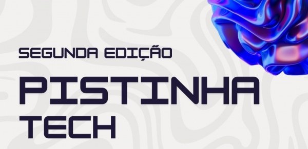 Imagem do evento Pistinha Tech - Segunda Edição