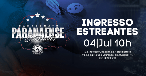Imagem do evento CAMPEONATO ESTREANTES IFBB PR