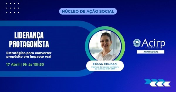 Imagem do evento NAS| Núcleo de Ação Social : Liderança Protagonista - Eliana Chubaci