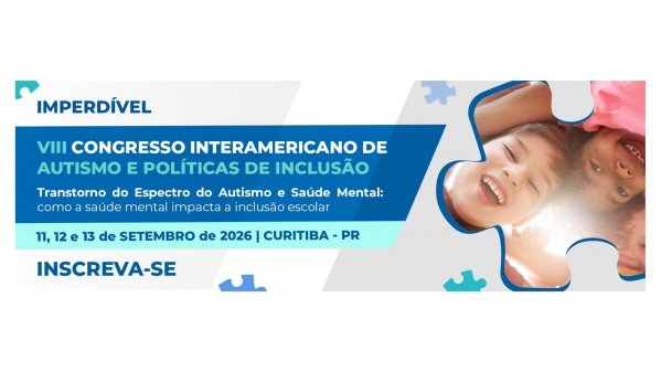 Imagem do evento VIII Congresso Interamericano de Autismo e Políticas de Inclusão.