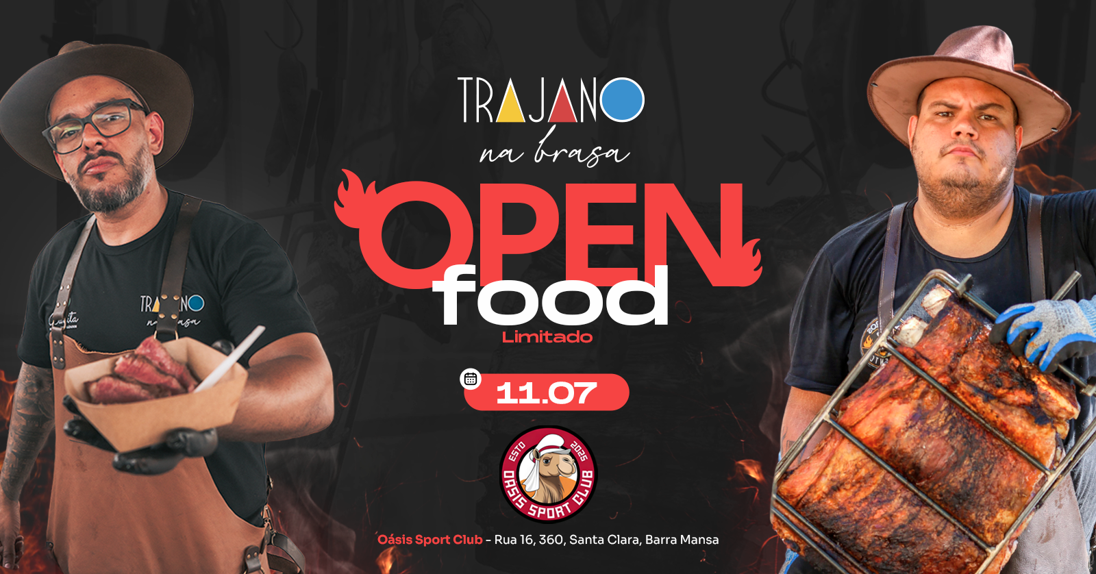 5º OPEN FOOD TRAJANO NA BRASA NO OASIS ESPORTE CLUB BM