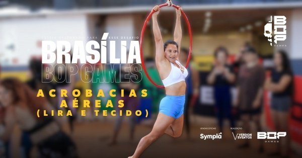 Imagem do evento ACROBACIAS AÉREAS (LIRA E TECIDO) - BOP GAMES BRASÍLIA 2026
