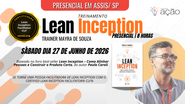Imagem do evento Treinamento Lean Inception presencial em Assis/ SP | Baseado livro do auto Paulo Caroli
