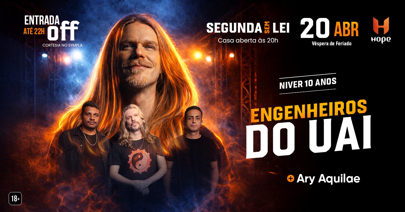 SEGUNDA SEM LEI | HOPE | 20 abril | 20h - Engenheiros do Uai 10 Anos - Betim, MG