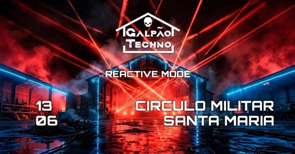 Imagem do evento GALPÃO TECHNO: Reactive mode