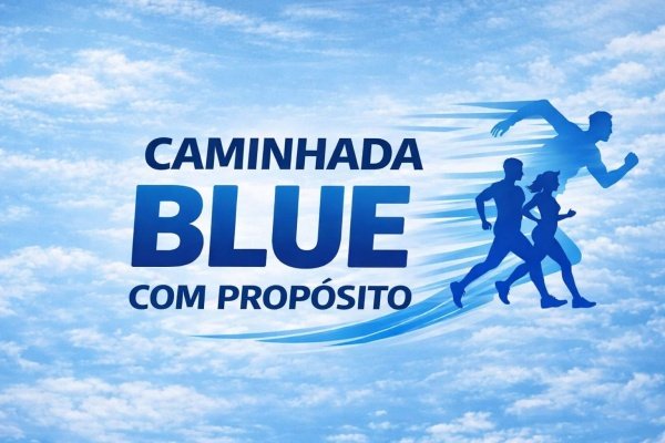 CAMINHADA BLUE COM PROPÓSITO!