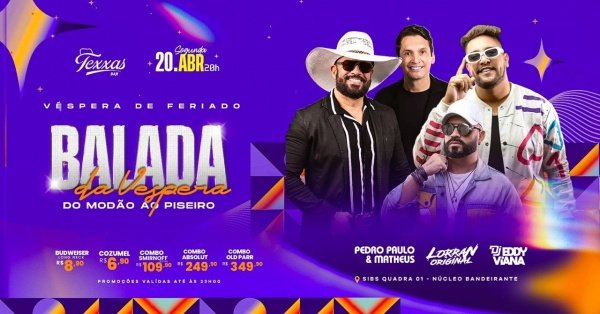 Imagem do evento TEXXAS BAR | SEGUNDA - BALADA DA VÉSPERA | PEDRO PAULO e MATHEUS - LORRAN ORIGINAL - DJ EDDY VIANA