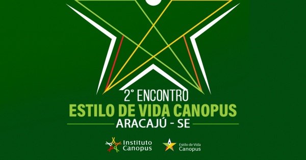 Imagem do evento 2° Encontro Estilo de Vida Canopus de Aracajú - SE