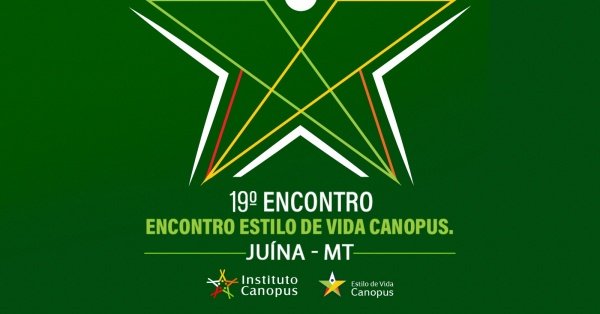 Imagem do evento 19° Encontro Estilo de Vida Canopus de Juína - MT
