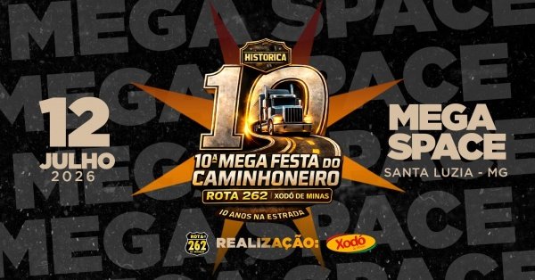 Imagem do evento 10ª MEGA FESTA DOS CAMINHONEIROS ROTA 262 e XODÓ DE MINAS