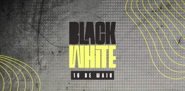 Imagem do evento Black White 3ª Edição - Open Air