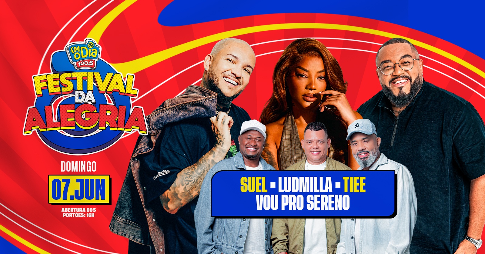 Festival da Alegria FM O Dia | 07JUN (DOM) | Arena Bangu (Bangu Shopping) 