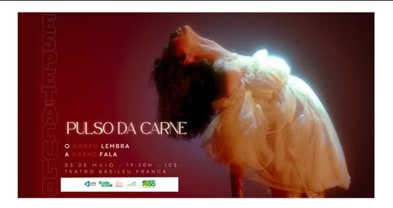 Imagem do evento ESPETÁCULO - Pulso da Carne: o corpo lembra, a carne fala