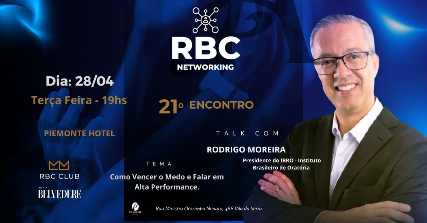 Networking Event Rbc 21o ENCONTRO RBC NETWORKING - CONFIRMAÇÃO DE PRESENÇA em Nova Lima - Sympla