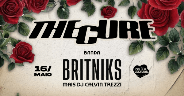 Imagem do evento 16/05 (SAB) THE CURE - BRITNICKS Ed. 40y Standing on a Beach